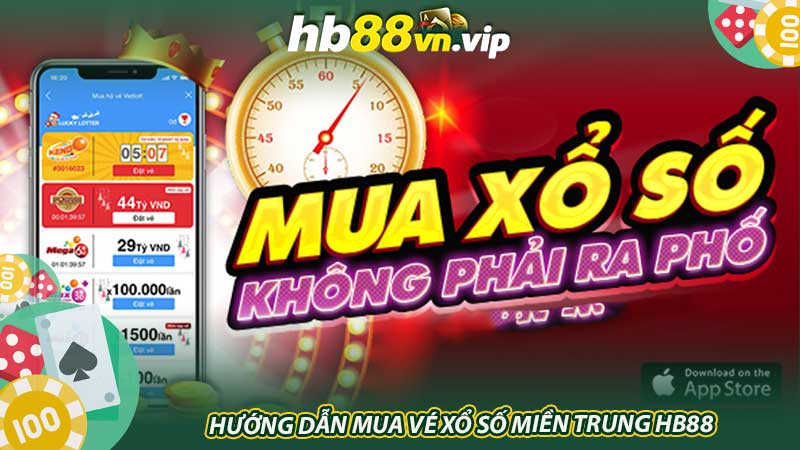 Hướng dẫn mua vé xổ số miền Trung HB88