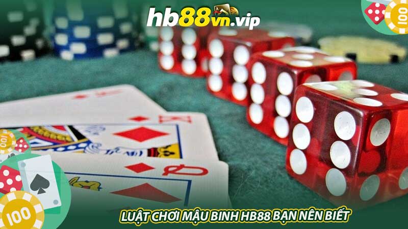 Luật chơi Mậu Binh HB88 bạn nên biết